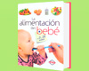 La Alimentación del Bebé de 0 a 24 Meses