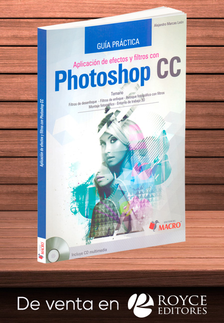 Compra en línea Guía Práctica Aplicación de Efectos y Filtros con Photoshop CC