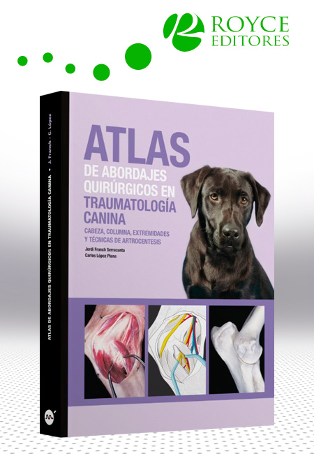 Compra en línea Atlas de Abordajes Quirúrgicos en Traumatología Canina
