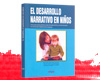 El Desarrollo Narrativo en Niños