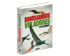 Atlas Ilustrado de los Dinosaurios Voladores Pterosaurios