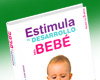 Estimula el Desarrollo del Bebé