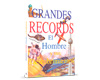 Grandes Records El Hombre y sus Descubrimientos