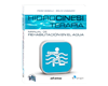 Hidrocinesiterapia. Manual de Rehabilitación en el Agua