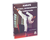 Karate. Técnica, Entrenamiento y Competición