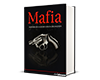Mafia Historia de la Delincuencia Organizada