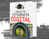 Atlas Ilustrado Manual de Fotografía Digital