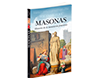 Masonas. Historia de la Masonería Femenina